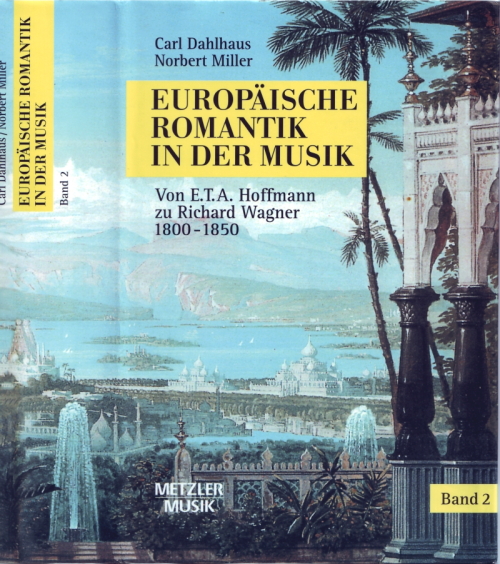 Titelseite Dahlhaus / Miller, Europaeische Romantik in der Musik
